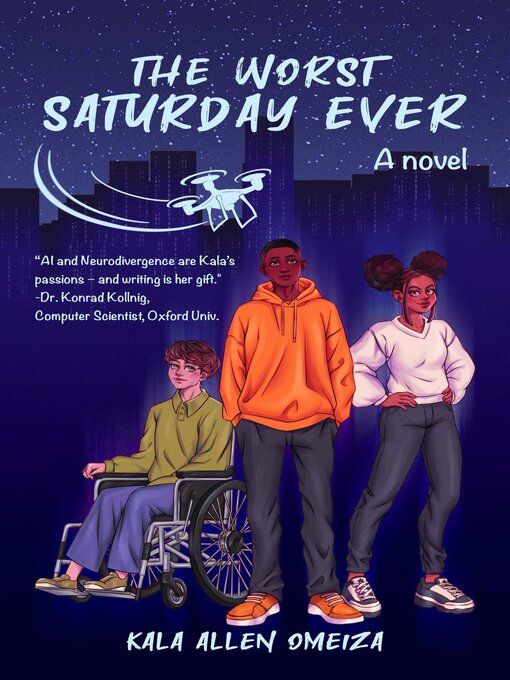 Title details for The Worst Saturday Ever by Kala Allen Omeiza - Available